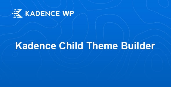 Kadence Child Theme Builder 1.0.7